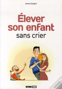 Capa do artigo Elever Son Enfant Sans Crier