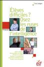 Eleves Difficiles Osez Les Ruses De L Intelligence - Preview
