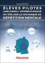 Élèves Pilotes, Améliorez L'Apprentissage Du Vol Par La Technique De Répétition Mentale - Preview