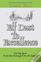 Elf Dust To Excellence