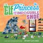 Elf, The Princess And The Impossible Shoe - Preview