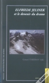 Elfriede Jelinek Et Le Devenir Du Drame