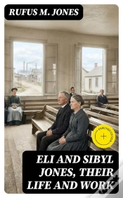 Capa do artigo Eli And Sibyl Jones, Their Life And Work