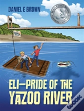 Eli - Pride Of The Yazoo River