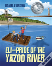 Eli - Pride Of The Yazoo River