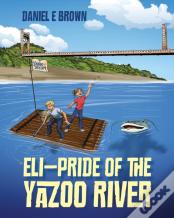 Eli - Pride Of The Yazoo River