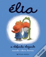 Élia - A Elefanta Elegante