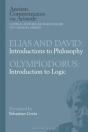 Elias And David: Introductions To Philosophy With Olympiodorus: Introduction To Logic - Preview
