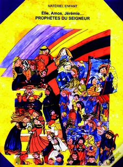Capa do artigo Elie, Amos, Jérémie, Prophètes Du Seigneur - Livre Du Catéchète