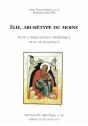 Elie, Archétype Du Moine ; Pour Un Ressourcement Propéhtique De La Vie Monastique - Preview