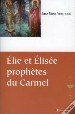 Capa do artigo Élie Et Elisée ; Prophètes Du Carmel