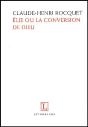 Elie Et La Conversion De Dieu - Preview