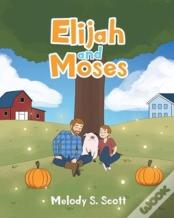 Elijah And Moses