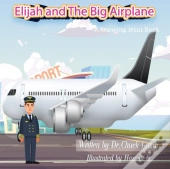 Elijah And The Big Airplane