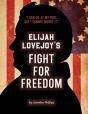 Elijah Lovejoy'S Fight For Freedom - Preview