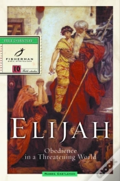 Capa do artigo Elijah: Obedience In A Threatening World