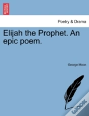 Capa do artigo Elijah The Prophet. An Epic Poem.
