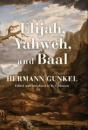 Elijah, Yahweh, And Baal - Preview