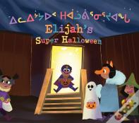 Elijah'S Super Halloween