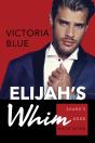Elijah'S Whim - Preview