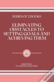 Capa do artigo Eliminating Obstacles To Setting Goals And Achieving Them