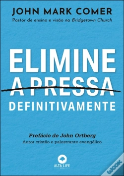 Capa do artigo Elimine A Pressa Definitivamente