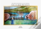 Capa do artigo Elio, Un Eroe Per Scelta