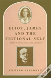 Eliot, James And The Fictional Self