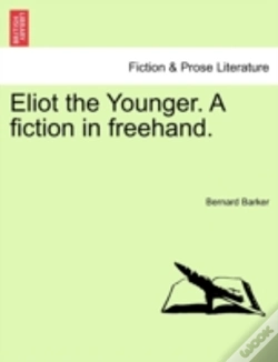 Capa do artigo Eliot The Younger. A Fiction In Freehand.