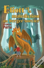 Eliott Et La Malédiction Du Berger Sorcier