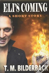 Eli'S Coming - A Short Story