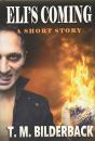 Eli'S Coming - A Short Story - Preview