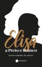 Elisa a Preto e Branco - Preview
