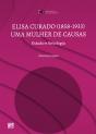 Elisa Curado (1858-1933) - Uma Mulher de Causas - Preview