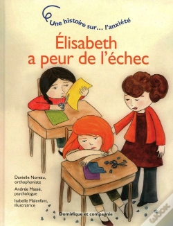 Capa do artigo Elisabeth A Peur De L'Echec - Une Histoire Sur L'Anxiete