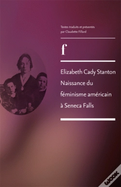 Capa do artigo Elisabeth Cady Stanton ; Naissance Du Féminisme Américain À Seneca Falls