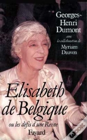 Elisabeth De Belgique : Ou La Naissance D'Une Reine