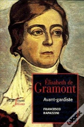 Elisabeth De Gramont, Avant-Gardiste