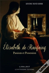 Elisabeth De Ranfaing - Passions Et Possession
