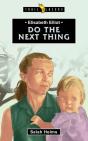 Elisabeth Elliot: Do The Next Thing - Preview