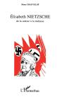 Elisabeth Nietzsche, De La Sottise À La Trahison - Preview