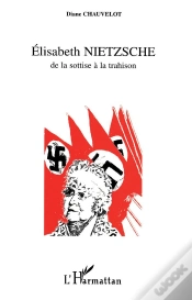 Capa do artigo Elisabeth Nietzsche, De La Sottise À La Trahison