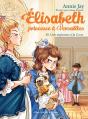 Elisabeth, Princesse À Versailles Tome 30 : Une Espionne À La Cour - Preview