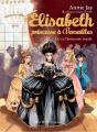 Elisabeth, Princesse À Versailles Tome 31 : La Cérémonie Royale - Preview