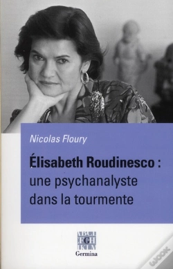 Capa do artigo Elisabeth Roudinesco : Une Psychanalyste Dans La Tourmente