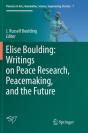 Elise Boulding: Writings On Peace Research, Peacemaking, And The Future - Preview