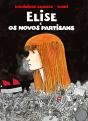 Elise e os Novos Partisans - Preview