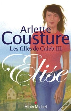Capa do artigo Elise : Les Filles De Caleb - Tome 3