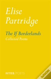 Elise Partridge Collected Poems