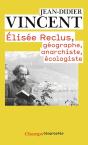 Elisée Reclus: Géographe, Anarchiste, Écologiste - Preview